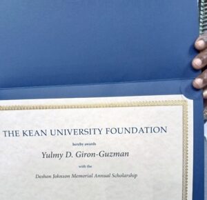 Kean University Deshon Johnson Memorial Scholarship recipient Business certificate was given to Yulmy D. Grin Guzman on May 15, 2022.