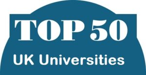 Top 50 Universities in UK | Top UK Universities