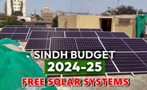 Sindh Budget 2024-25: Free Solar Panel Systems announced for 26lac families